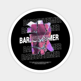 Barbenheimer Magnet